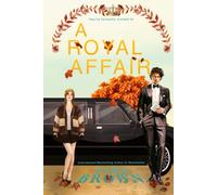 A Royal Affair: A Royal Romance (The Royals)
