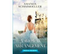 A Royal Arrangement (Royal Hearts)