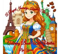 A ROYAL JOURNEY AROUND THE WORLD: COLORING BOOK WITH ACTIVITIES
