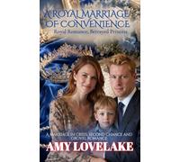 A Royal Marriage of Convenience: A marriage in crisis, second chance, and grovel romance (Royal Romance, Betrayed Princess)