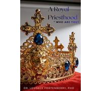 A Royal Priesthood: Who Are You