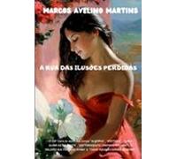 A Rua Das Ilusões Perdidas (ebook)