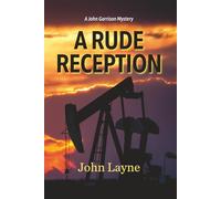 A Rude Reception (John Garrison Mysteries)