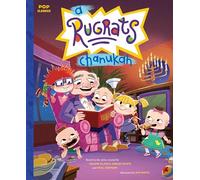 A Rugrats Chanukah: The Classic Illustrated Storybook: 11 (Pop Classics)