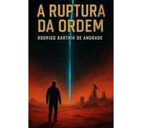 A Ruptura da Ordem