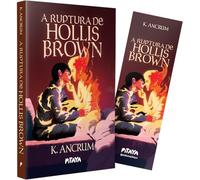 A ruptura de Hollis Brown - Um suspense sobrenatural com romance proibido para fãs de "Os garotos do cemitério"