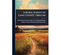 A Rural Survey of Lane County, Oregon