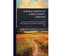 A Rural Survey of Lane County, Oregon