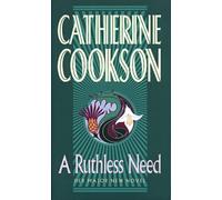 A Ruthless Need by Catherine Cookson (1996-03-01)