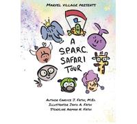 A S.P.A.R.C. Safari Tour: A Super-Powered-Animals-Residence-Camp Safari Tour