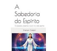 A Sabedoria Do Espírito (ebook)