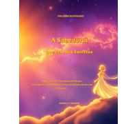 A Sabedoria que Veiodas Estrelas: Sofia, Chico e Theo descobrem que a coragem, a paciência e o amor já moram dentro do coração.