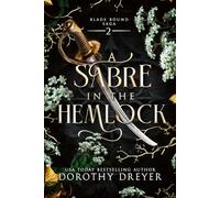 A Sabre in the Hemlock: A Spicy Fae Romantasy: 2 (Blade Bound Saga)