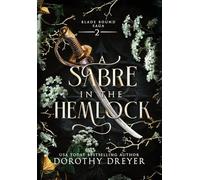 A Sabre in the Hemlock (Blade Bound Saga)