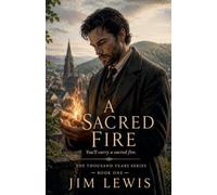 A Sacred Fire: 1 (A Thousand Years)