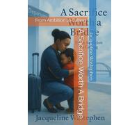 A Sacrifice Worth A Bridge: From Ambition to Calling