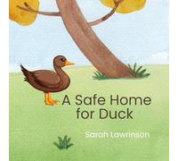 A Safe Home For Duck