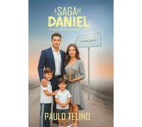 A saga de Daniel: Até onde você iria para manter-se vivo?