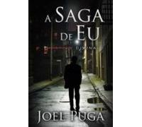 A Saga De Eu - Justiça Divina (ebook)