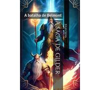 A saga de gilder: A batalha de Belmont