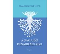 A Saga Do Desarraigado