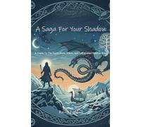 A Saga For Your Shadow: 2 (A Saga for Your Soul)