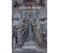 A Sagrada Família: A Casa que Carregou o Senhor (Testamentum Domini Collection)