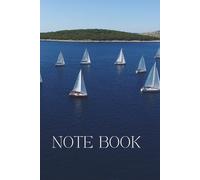 A Sailors Note Book - Volume 3: Sailings better with Friends