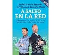 A salvo en la red: Cómo proteger y educar a tus hijos en Internet y las redes sociales (Clave)