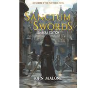 A Sanctum of Swords: Embers Edition: 1 (The Embers of the Past)