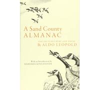 A Sand County Almanac: And Sketched Here and There