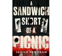 A Sandwich Short of a Picnic: The Last Bushranger of the Riverina