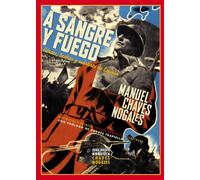 A sangre y fuego: Héroes, bestias y mártires de España: 2 (Biblioteca Chaves Nogales)