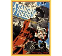 A Sangre Y Fuego: Héroes, bestias y mártires de España: 38 (Narrativa)