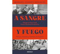 A sangre y fuego: Héroes, bestias y mártires de España (Best Seller | Ficción)
