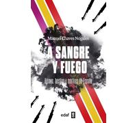 A sangre y fuego. Héroes, bestias y mártires de España (Biblioteca Edaf)