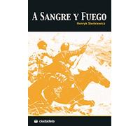 A sangre y fuego (Trilogía polaca)
