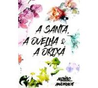 A Santa A Ovelha & A Orixá (ebook)