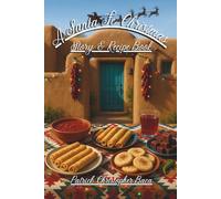 A Santa Fe Christmas Story & Recipe Book