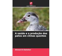 A saúde e a produção dos patos em climas quentes