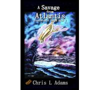 A Savage from Atlantis (Prehistoric Tales)
