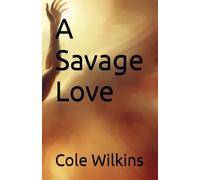 A Savage Love