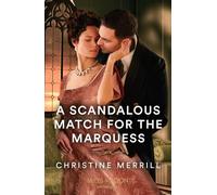 A Scandalous Match For The Marquess
