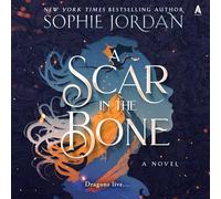 A Scar in the Bone: 2 (Fire in the Sky, 2)
