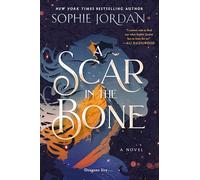 A Scar in the Bone: 2 (Fire in the Sky, 2)