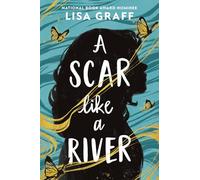 A Scar Like a River