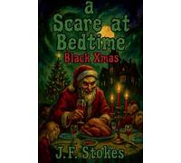 A Scare at Bedtime: Black Xmas: 1