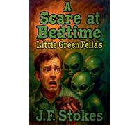 A Scare at Bedtime: Little Green Fella's: 12