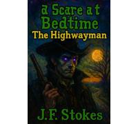 A Scare at Bedtime: The Highwayman