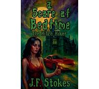 A Scare at Bedtime: The Hitch Hiker: 3